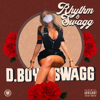 Rhythm & Swagg by D.Boy Swagg