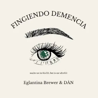 Fingiendo Demencia by DÅN