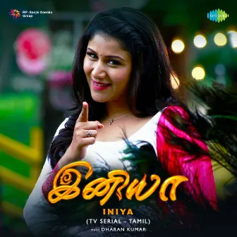 Iniya (Tv Serial) by Nithyashree Venkataramanan