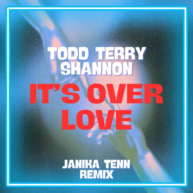 It's Over Love - Janika Tenn Remix