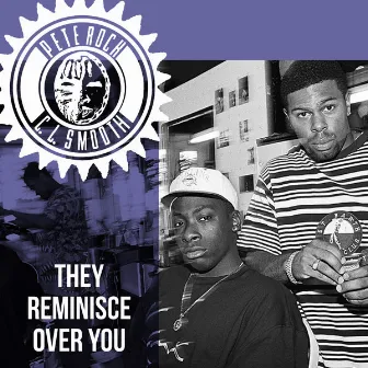 They Reminisce Over You by Pete Rock & C.L. Smooth