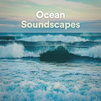 Ocean Soundscapes by Loopable Atmospheres