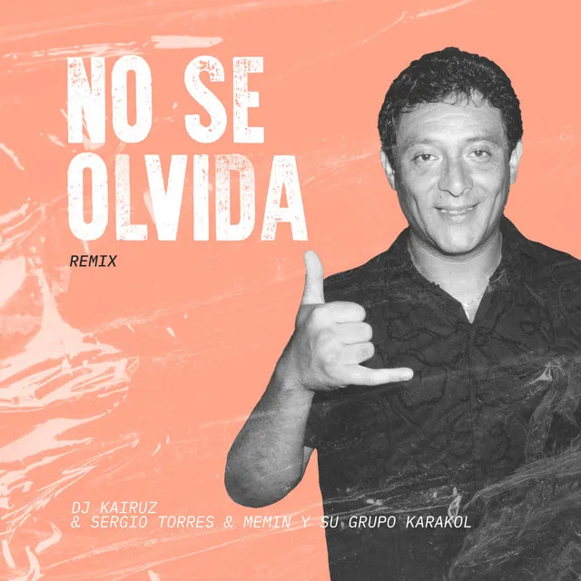 No Se Olvida - Remix