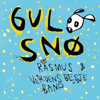 Gul snø by Rasmus Og Verdens Beste Band