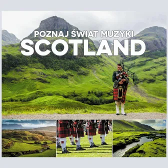 Poznaj świat muzyki: Scotland by Paweł Betley