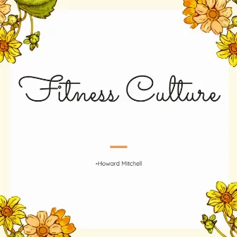 Fitness Culture by Howard Mitchell