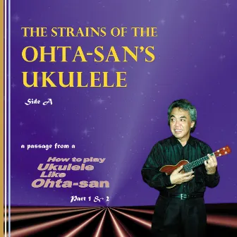 The strains of the Ohta-san's ukulele SIDE A by Herb Ohta