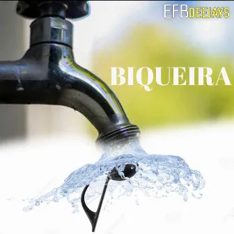 Biqueira by Efb Deejays