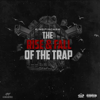 The Rise and Fall of the Trap by Unknown Artist