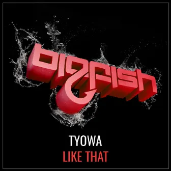 Like That by Tyowa