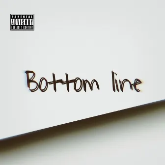 Bottom Line by Contrell