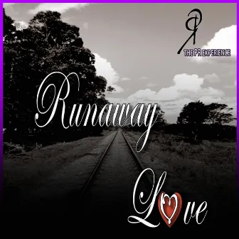 Runaway Love by The PR Experience