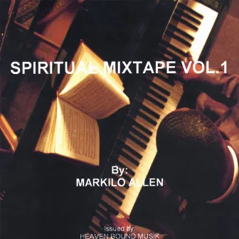 Spiritual Mixtape Vol.1 by Markilo Allen