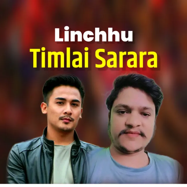 Linchhu Timlai Sarara