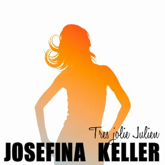 Tres jolie Julien by Josefina Keller