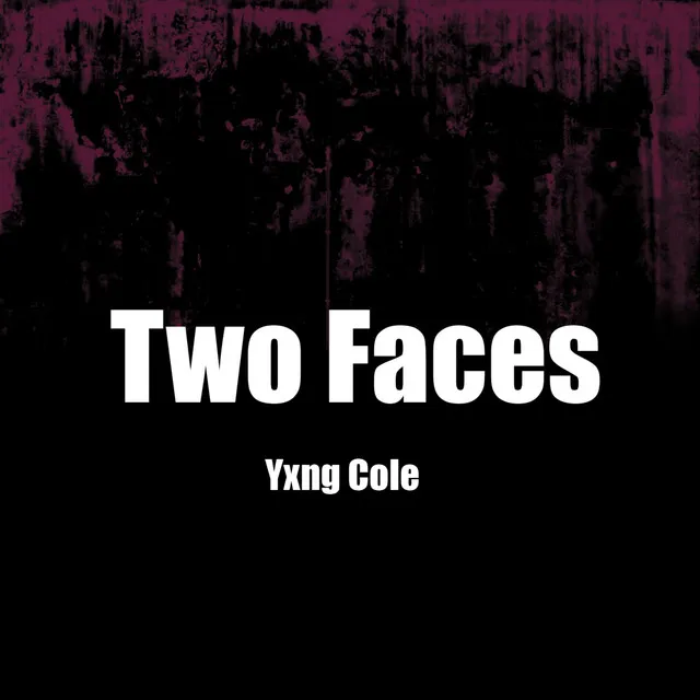 Two Faces