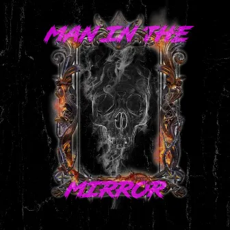 Man In The Mirror by Yung Mijo