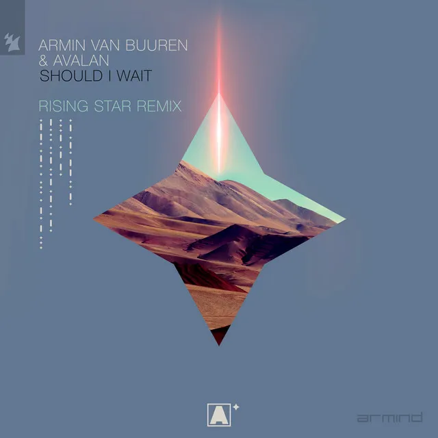 Should I Wait - Armin van Buuren presents Rising Star Extended Remix