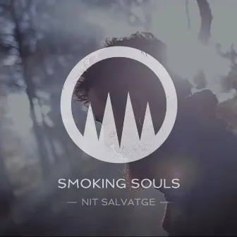 Nit salvatge by Smoking Souls