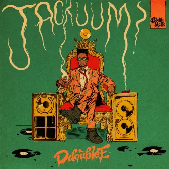 Jackuum by D Double E