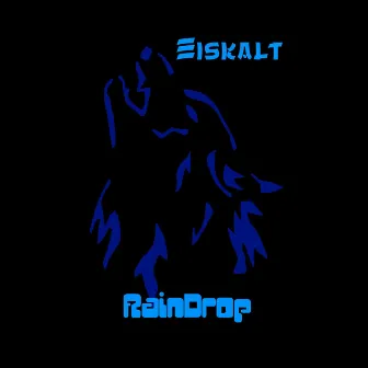 Eiskalt by Raindrop