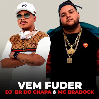 Vem Fuder by DJ BR do Chapa