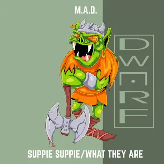 Suppie Suppie by M.A.D.