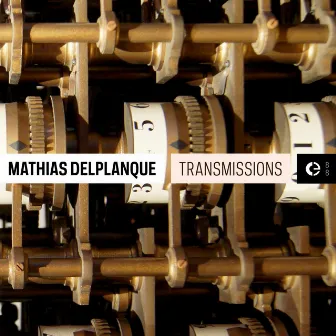 Transmissions by Mathias Delplanque