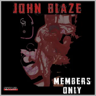 Members Only by John Blaze