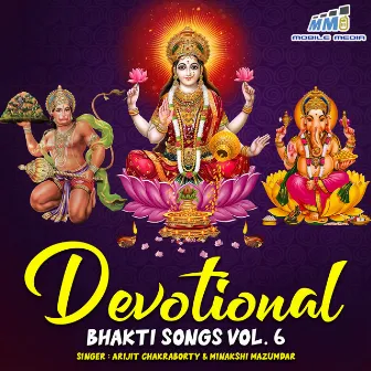 Devotional Bhakti Songs Vol. 6 by Arijit Chakraborty