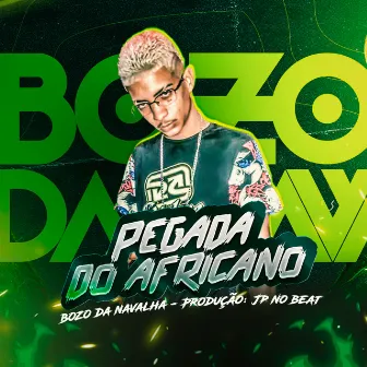 Pegada de Africano by Bozo Da Navalha