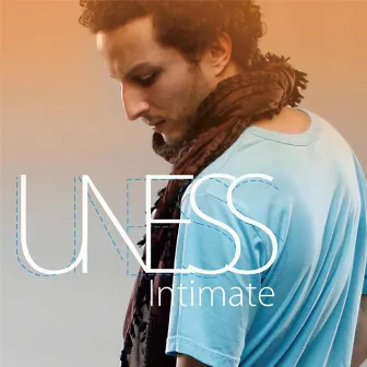 Intimate by U-Ness