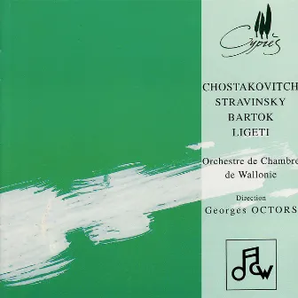 Chostakovitch, Stravinsky, Bartok & Ligeti by Georges Octors