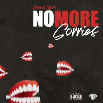 No More Sorries by Kwony Cash