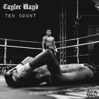 Ten Count by Taylor Mayd