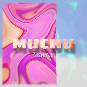 MUCHU by MariVell