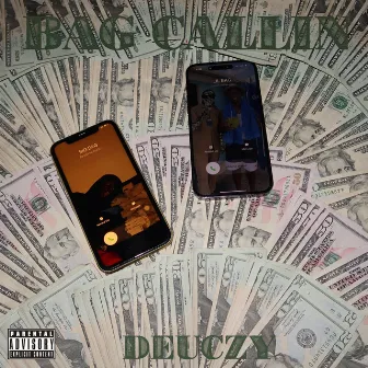 Bag Callin by Deuczy