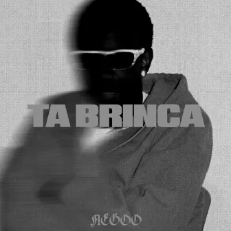 Ta Brinca by NegoO