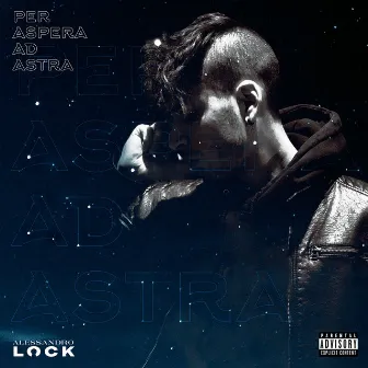 Per Aspera Ad Astra by Alessandro Lock