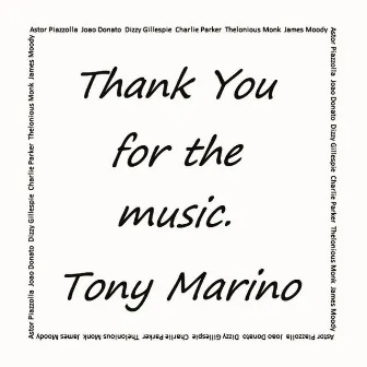 Thank You for the Music by Tony Marino