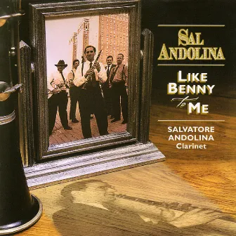 Like Benny to Me by Sal Andolina