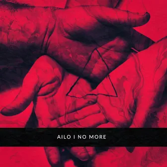 No More by Ailo