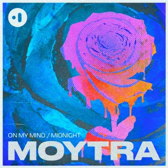 On My Mind / Midnight by Moytra