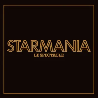 Starmania, le spectacle (Live) [Remastered] by Starmania