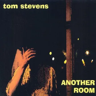 Another Room by Tom Stevens