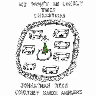 We Won't Be Lonely This Christmas by Johnathan Rice