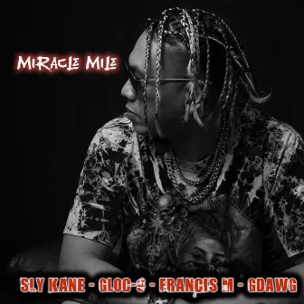 Miracle Mile (Tiwala) by Sly Kane