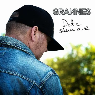 Det E Sånn Æ E by Grannes