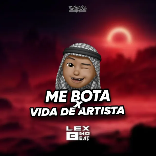 Me Bota X Vida de Artista