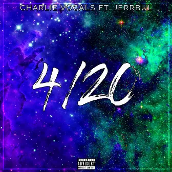 4/20 by Charlie Vocals